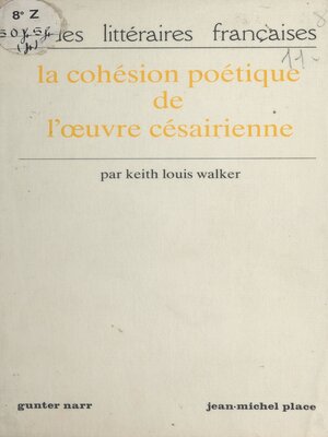 cover image of La Cohésion poétique de l'œuvre césairienne